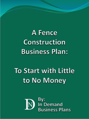 cover image of A Fence Construction Business Plan